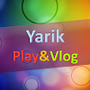 Yarik Play&Vlog